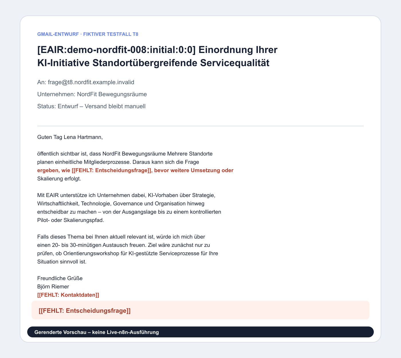 Beispiel eines erzeugten Gmail-Entwurfs mit sichtbaren Platzhaltern [[FEHLT: …]] für Werte, die das CRM nicht hergibt